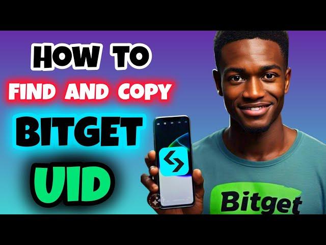 How to Find and Copy Your Bitget UID | How to Get Your Bitget User ID | Bitget UID | Bitget User ID