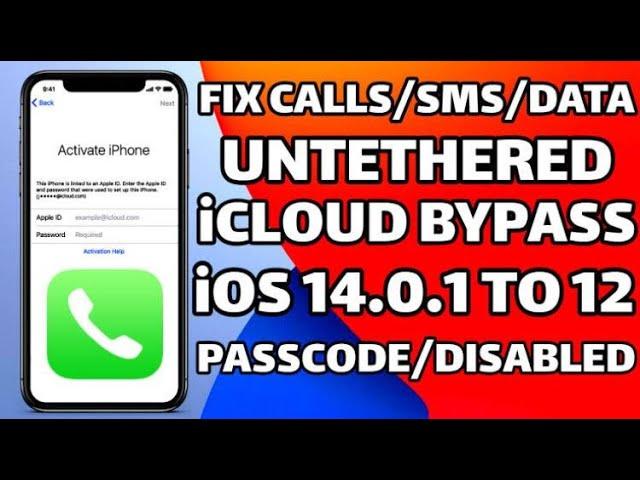 Fix Call,SMS,Data iCloud Bypass iOS 14 0 1 To iOS 12 Untethered Bypass Passcode Disabled