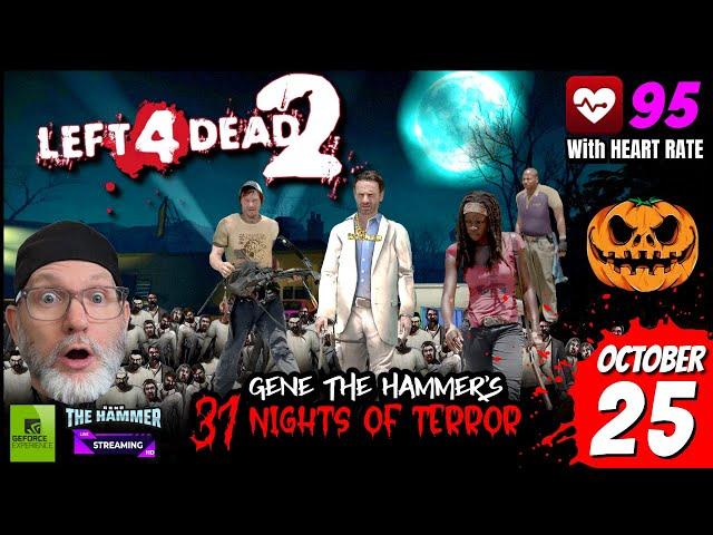 LEFT 4 DEAD 2GUNS HAMMER ZOMBIES OH MYHALLOWEEN 2024 #left4dead2 #31NightsOfTerror #live #horror