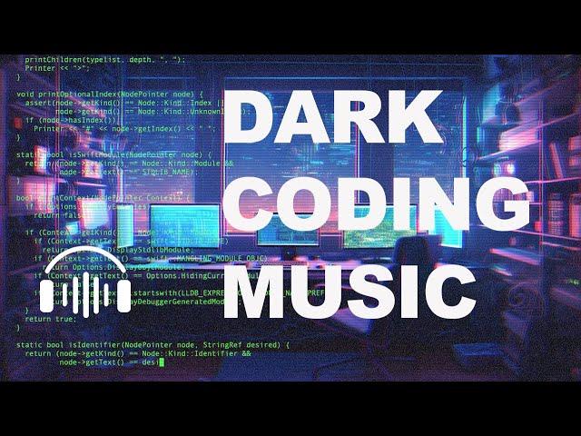 Dark Programming Music Mix for Dark Minds