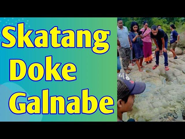 Skatang Doke Galnabe 