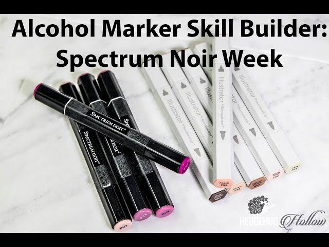 Alcohol Marker Skill Builder: Spectrum Noir Tips & Review