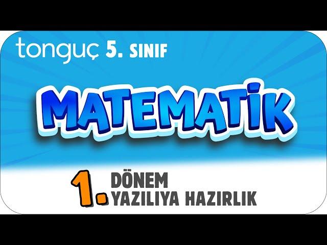 5.Sınıf Matematik 1.Dönem 1.Yazılıya Hazırlık  #2025