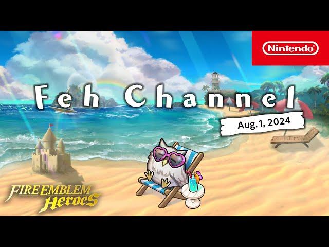 Feh Channel (Aug. 1, 2024) - Fire Emblem Heroes