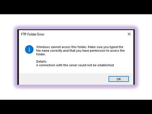 A Connection with the server could not be established | FTP folder error | Techie Zero