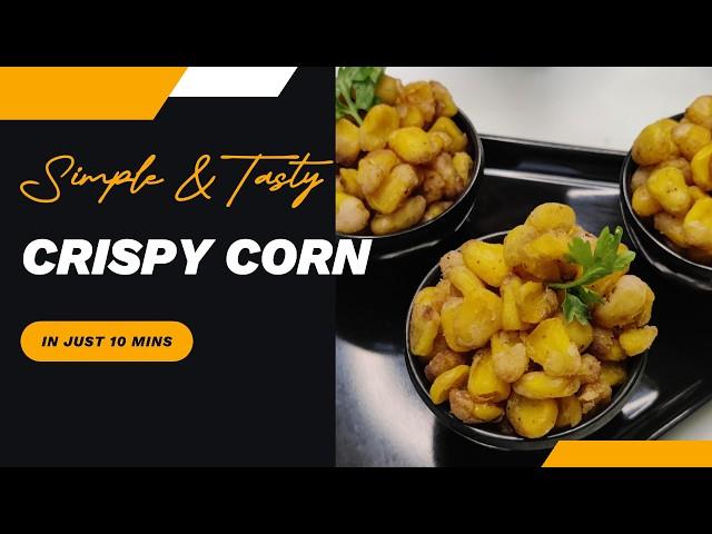 Best Crispy Corn Recipe Ever! Perfectly Crunchy & Delicious Every Time!