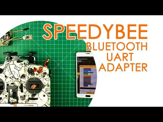 SpeedyBee Bluetooth UART Adapter (SBBUA) overview & setup - BEST FOR LESS