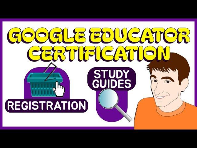 How to Register & Prepare for 2024 Google Educator Certification