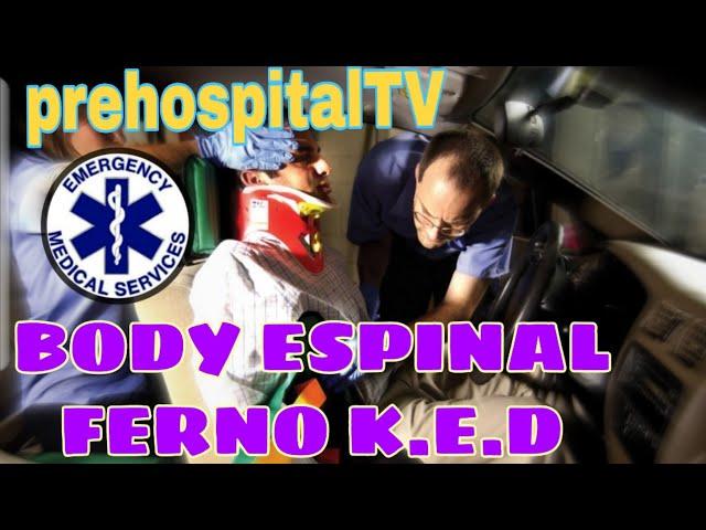 BODY ESPINAL- FERNO KED