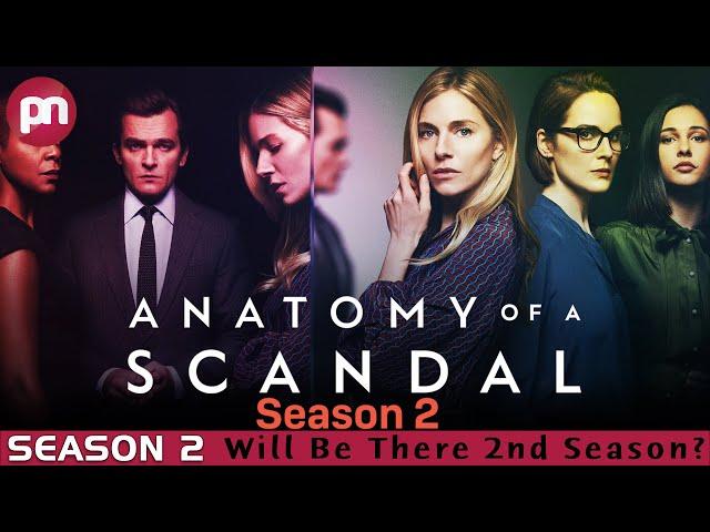 Anatomy Of A Scandal Season 2: Will Be There 2nd Season? - Premiere Next