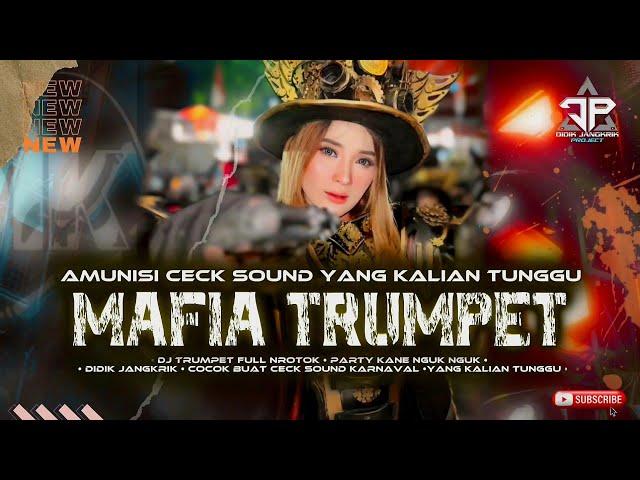 DJ MAFIA TRUMPET PARTY GANAS ‼️ AMUNISI CECK SOUND YANG KALIAN TUNGGH - DIDIK JANGKRIK