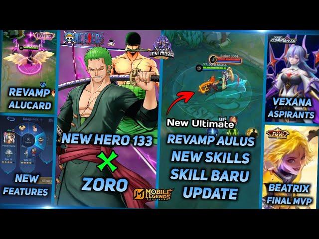 NEW HERO 133 X ZORO ONE PIECE, REVAMP AULUS NEW SKILLS, JOY SKIN CHAMPION - MLBB UPCOMING SKIN