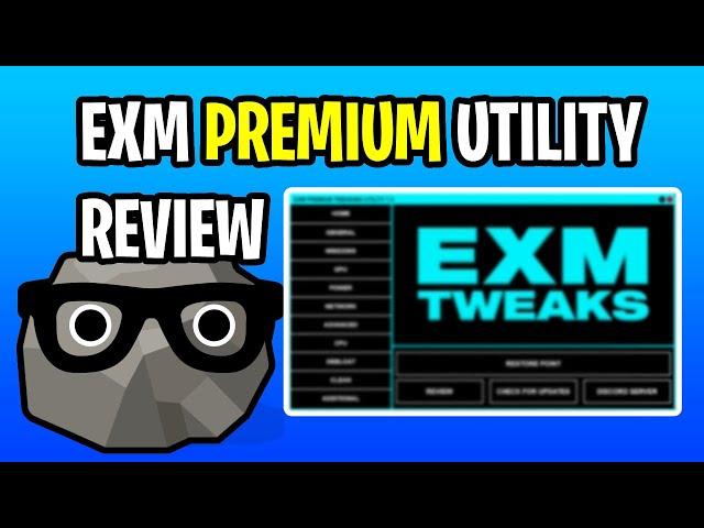 Oh boy... EXM Premium Utility Review