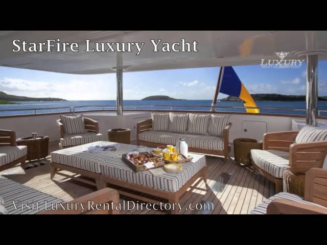 Starfire Luxury Yacht - Caribbean & Mediterranean Yacht Charter