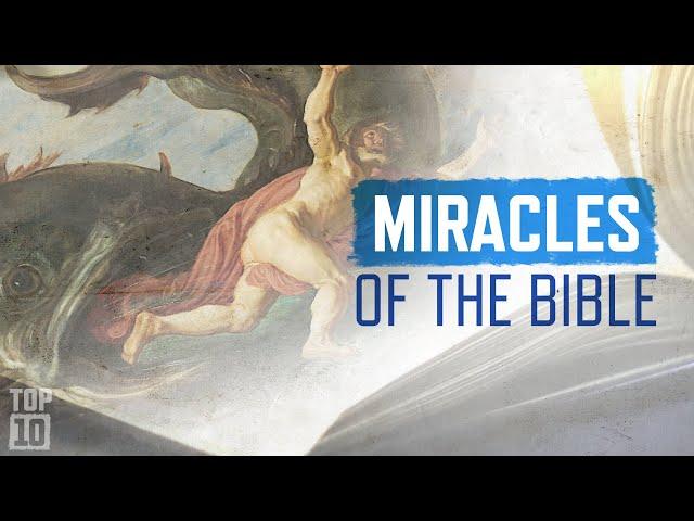 Top 10 Miracles in the Bible