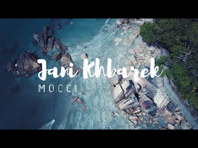 Mocci - Jani khbarek  ( Prod. CERTIBEATS )