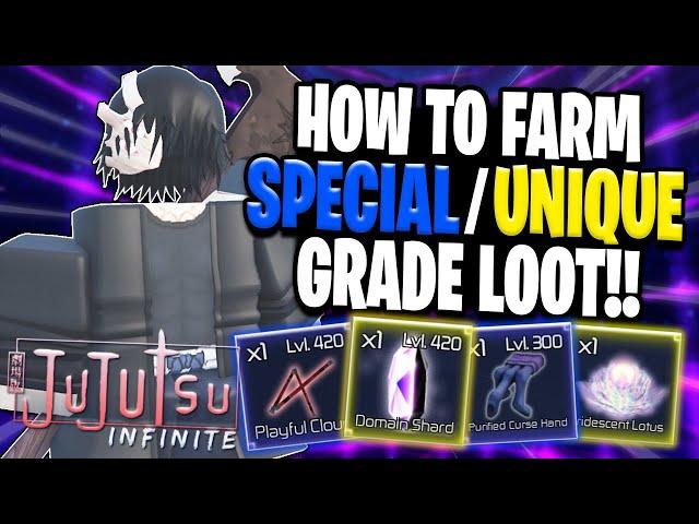 How To FARM Special/Unique Grade Loot In Jujutsu Infinite