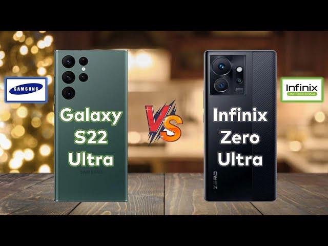 Samsung Galaxy S22 Ultra Vs Infinix Zero Ultra || Techvs