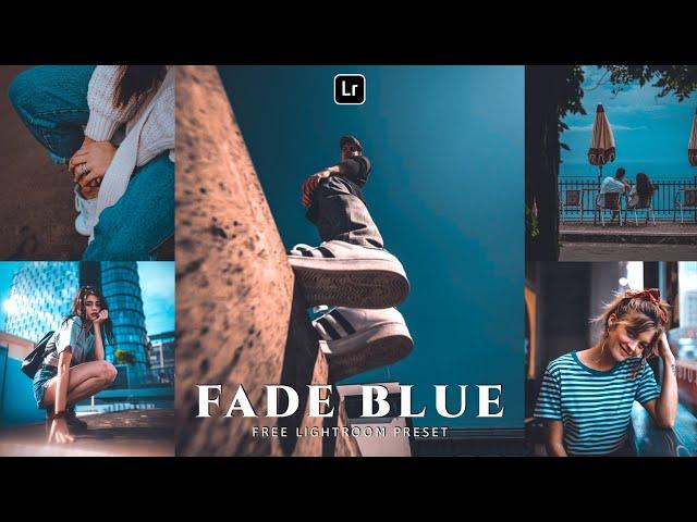 Fade Blue Lightroom Preset | Lightroom Mobile Preset Free DNG | lightroom presets