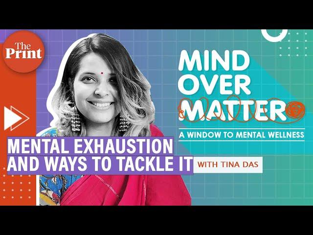 Mental exhaustion and ways to tackle it