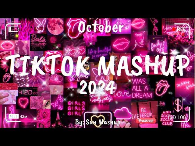 Tiktok Mashup October 2024 (Not Clean)