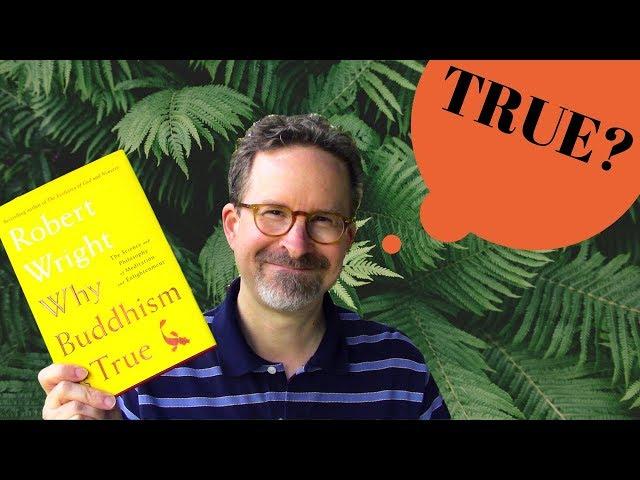 Why Buddhism is True