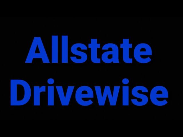 Allstate Drivewise is bullcrap