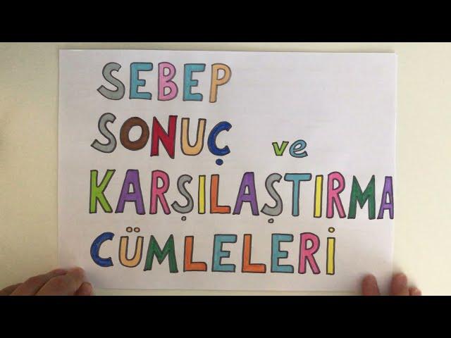 Sebep Sonuç Cümleleri ve Karşılaştırma Cümleleri