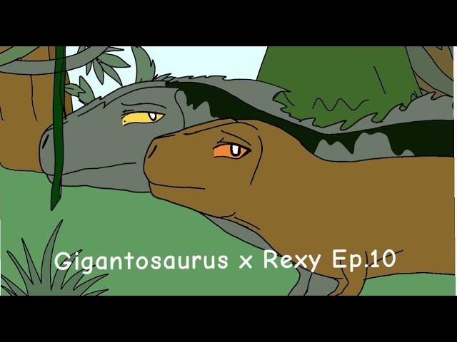 Gigantosaurus x Rexy Ep.10