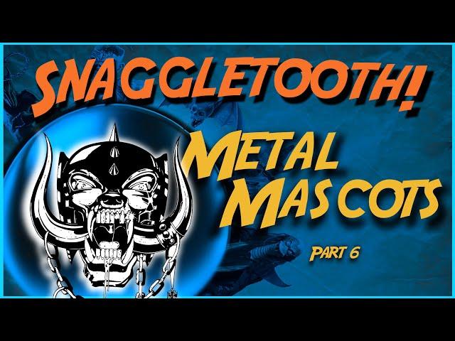 SNAGGLETOOTH (MOTÖRHEAD) - Metal Mascots Part 6