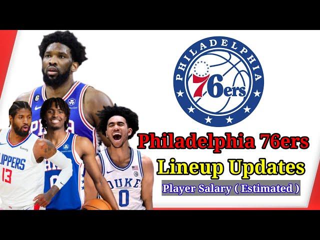 Philadelphia 76ers lineup updates NBA 2024-25 Season| Philadelphia Rosters 2024