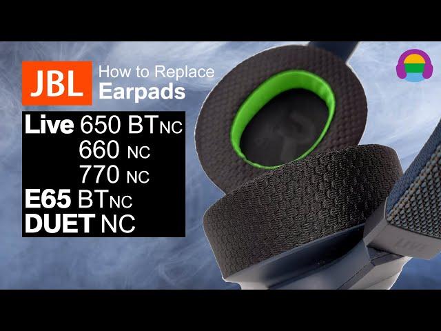 How to Replace/ Upgrade Earpads: JBL Live 650 / 660 / 770 , E65 BTNC , DUET NC Headphones