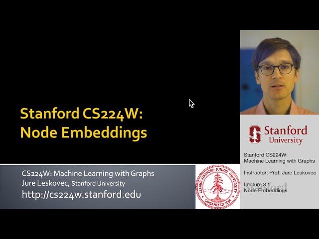 Stanford CS224W: Machine Learning with Graphs | 2021 | Lecture 3.1 - Node Embeddings