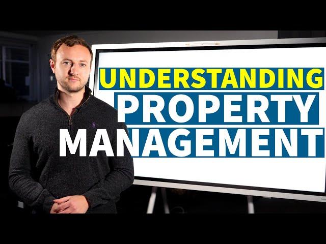 Understanding Property Management | Property investing for beginners | Jamie York