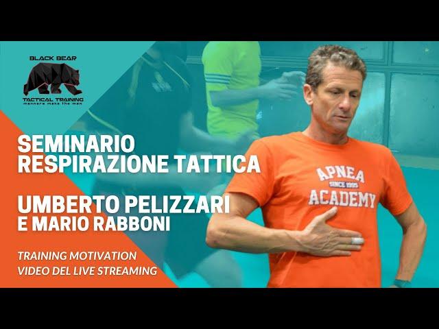 RESPIRAZIONE TATTICA CON UMBERTO PELIZZARI e MARIO RABBONI