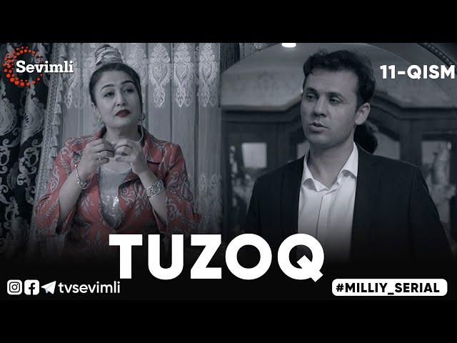 "TUZOQ" MILLIY SERIAL 11-QISM