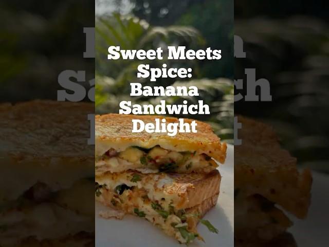 Sweet Meets Spice: Banana Sandwich Delight #fusionfood #healthyfood #quickbites