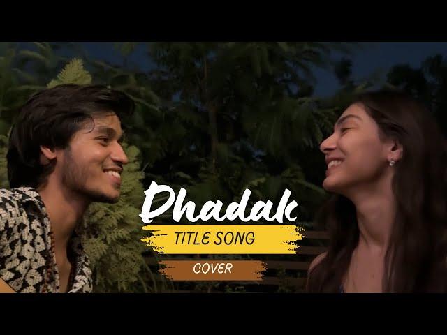 Dhadak title song cover by Anuj rehan and @TanishkaBahl ️