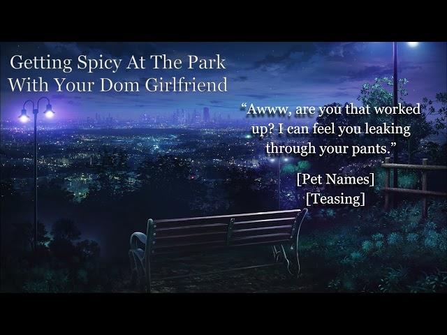 [F4M Spicy ASMR] Getting Spicy at the Park With Your Dom Girlfriend (teasing) (pet names)