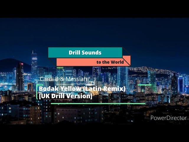 Cardi B - Bodak Yellow Latin Remix (UK Drill Version) [Drill Sounds to the World Mixtape]