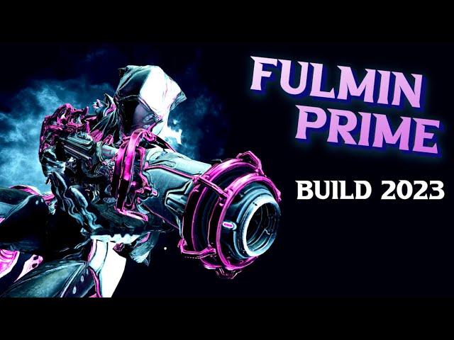 Fulmin Prime Build 2023 | Warframe Builds | #Warframe