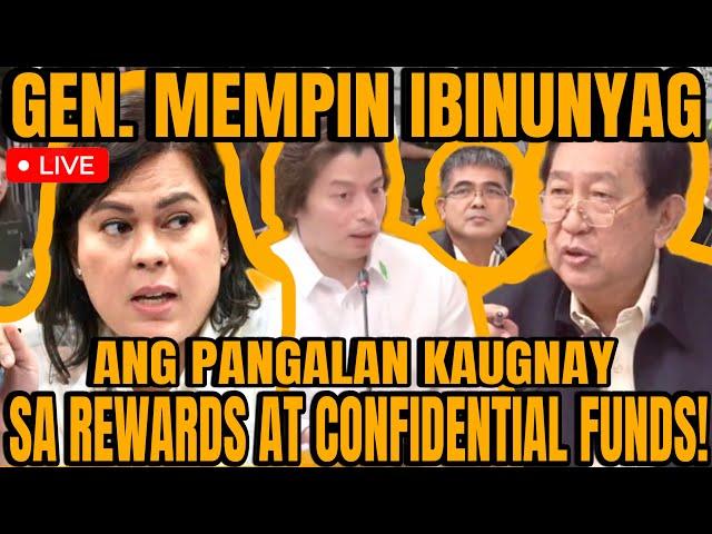 GENERAL MEMPIN IBINULGAR ANG PANGALAN PATUNGKOL SA REWARDS AT CONFIDENTIAL FUNDS!