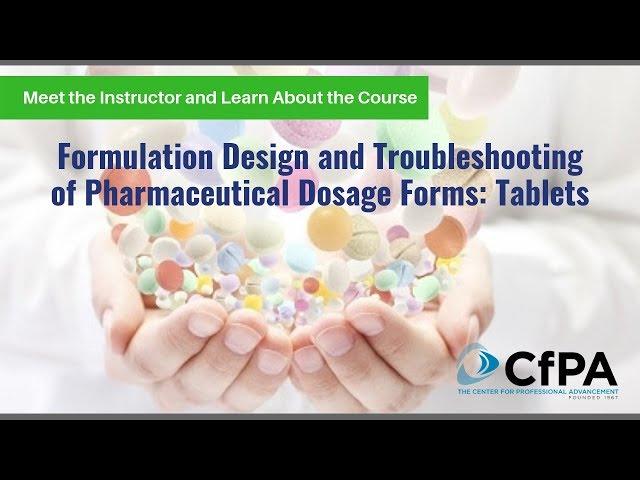 Formulation Design and Troubleshooting of Pharmaceutical Dosage Forms: Tablets