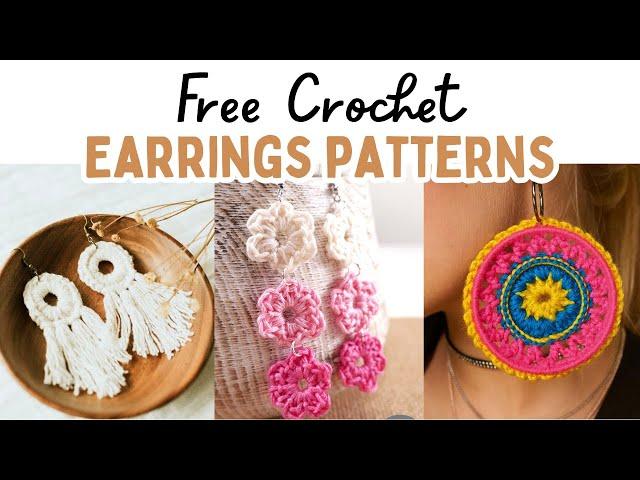 25 FREE Crochet Earrings Patterns | Easy DIY Earrings