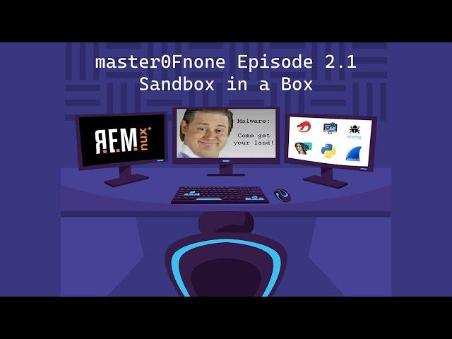 DIY Malware Analysis Lab for Free (with CrackMe Challenge!) | master0Fnone Ep. 2.1: Sandbox in a Box