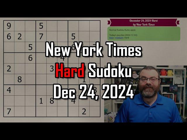 NYT Hard Sudoku Walkthrough | Dec 24, 2024