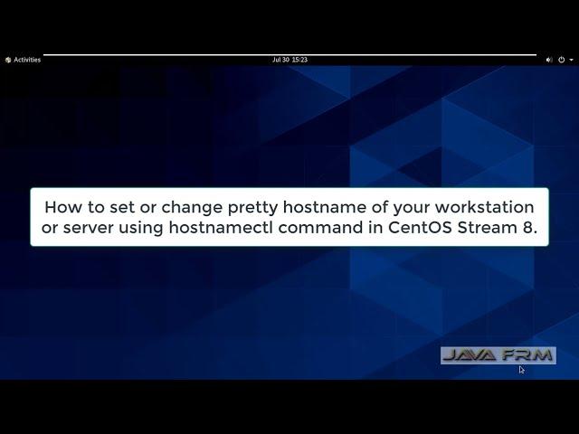 How to set or change pretty hostname using hostnamectl command in CentOS Stream 8