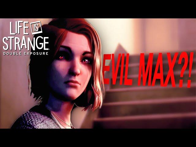 MAX IS THE VILLAIN!? - Life is Strange 4: Double Exposure