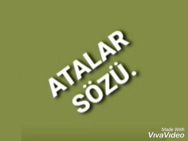 Atalar sözü.