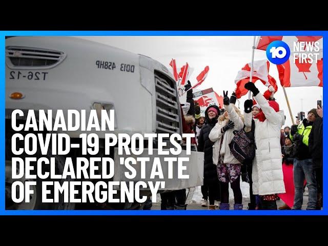 COVID-19 Trucker Protest Causes State Of Emergency In Ottawa, Canada | Ten News First